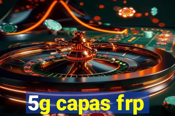 5g capas frp